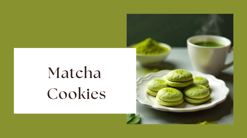 Matcha Cookies